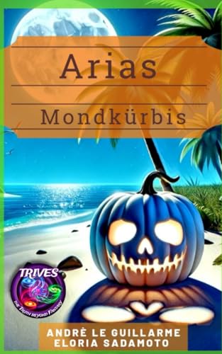Arias Mondkürbis von Independently published