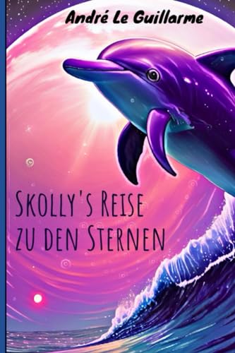 Skolly's Reise zu den Sternen