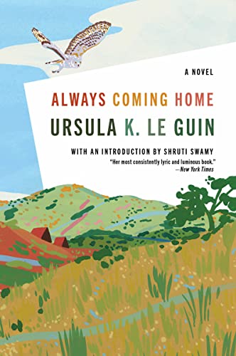 Always Coming Home: A Novel Always Coming Home: A Novel