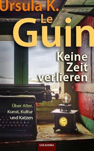 Keine Zeit verlieren: Über Alter, Kunst, Kultur und Katzen