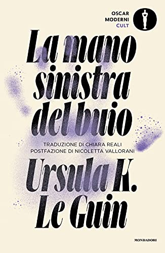 La mano sinistra del buio (Oscar moderni. Cult)