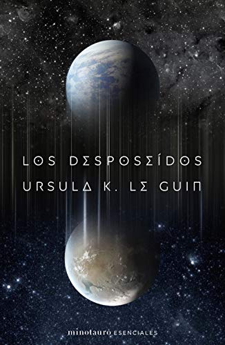 Los desposeídos (Minotauro Esenciales)