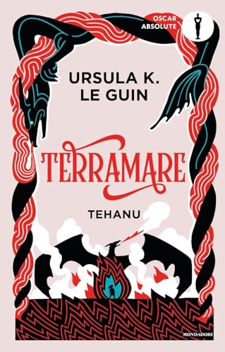 Terramare. Tehanu (Oscar absolute) von Mondadori