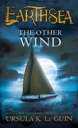 The Other Wind (The Earthsea Cycle, Band 6)
