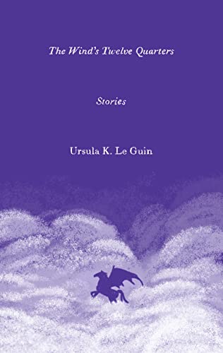 The Wind's Twelve Quarters: Stories (Harper Perennial Olive Editions) von Harper Perennial