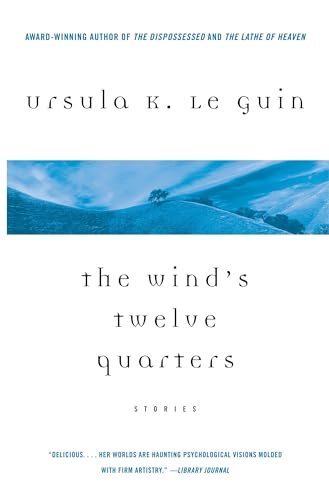 The Wind's Twelve Quarters: Stories The Wind's Twelve Quarters: Stories