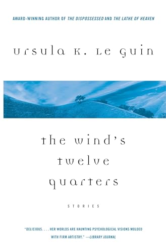 The Wind's Twelve Quarters: Stories