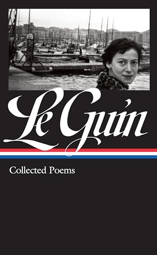 Ursula K. Le Guin: Collected Poems (Library of America, 368)