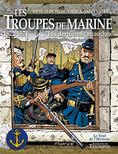 Les troupes de marine tome 1 - Les dernières cartouches Les troupes de marine tome 1 - Les dernières cartouches von TRIOMPHE