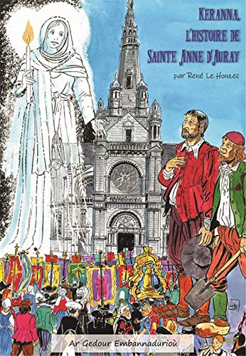 Keranna l´Histoire de Sainte Anne d'Auray - BD: BD avec contenu en réalité augmentée
