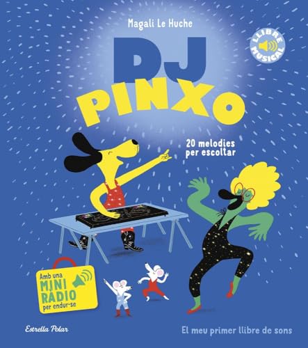 DJ Pinxo. Llibre musical (Llibres de sons) von Estrella Polar