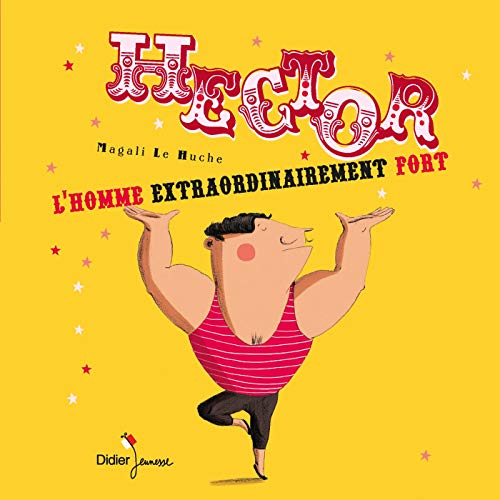 Hector, l'homme extraordinairement fort - poche von DIDIER JEUNESSE