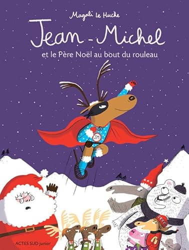 Jean-Michel et le Père Noël au bout du rouleau von Actes Sud