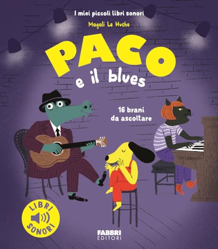 Paco e il blues. Ediz. a colori von Fabbri