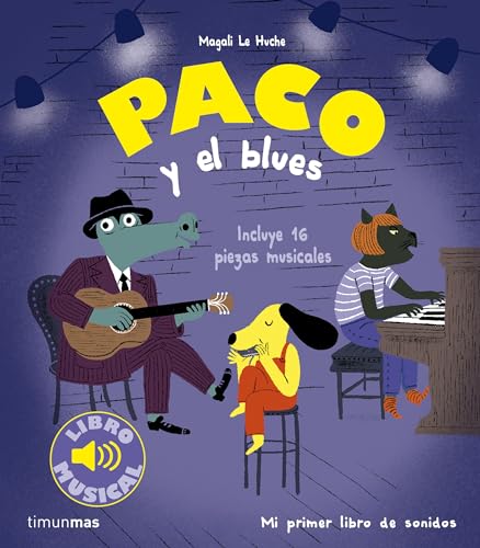 Paco y el blues (Libros con sonido)