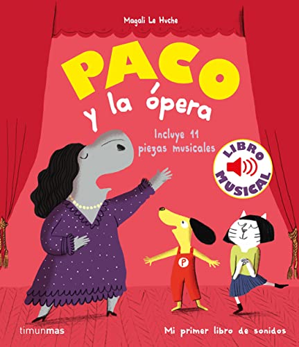 Paco y la ópera. Libro musical (Libros con sonido)