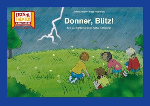 Donner, Blitz! / Kamishibai Bildkarten: Eine Geschichte über einen Ausflug mit Gewitter. 12 Bildkarten für das Erzähltheater