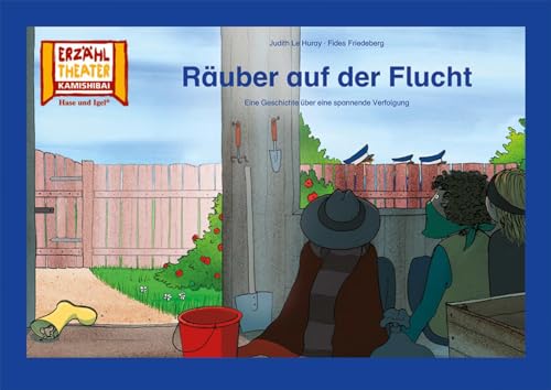 Räuber auf der Flucht / Kamishibai Bildkarten: Eine Geschichte über eine spannende Verfolgung. 12 Bildkarten für das Erzähltheater von Hase und Igel Verlag GmbH