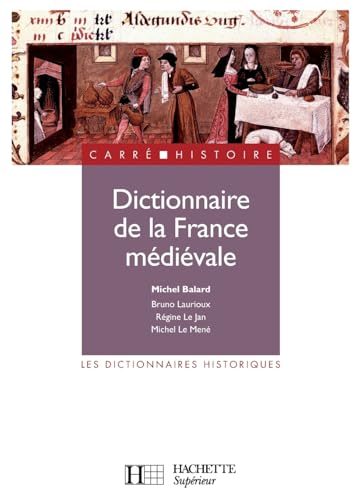 Dictionnaire de la France médiévale von Hachette