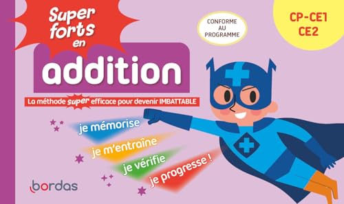Super forts en addition du CP au CE2 von BORDAS