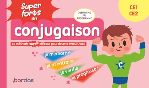 Super forts en conjugaison CE1 CE2: La méthode super efficace pour devenir imbattable von BORDAS