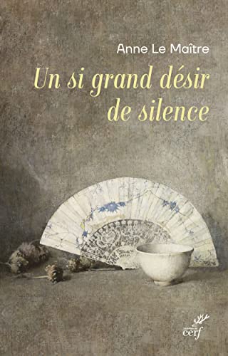 UN SI GRAND DESIR DE SILENCE