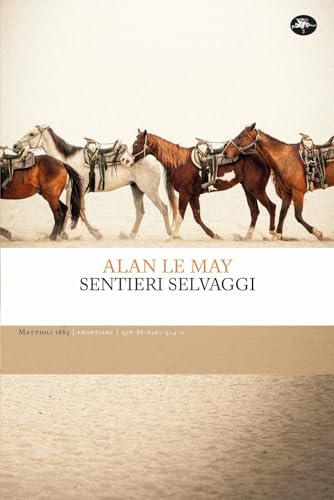 Sentieri selvaggi (Frontiere) von Mattioli 1885