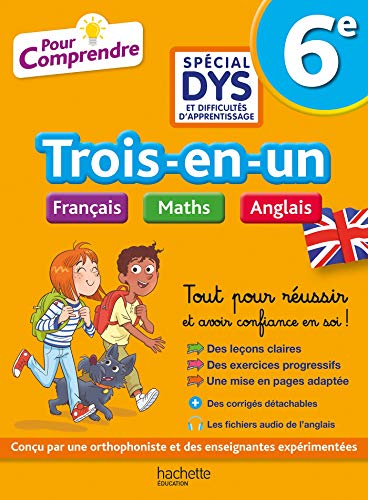 Pour Comprendre - 6e Spécial DYS (dyslexie) et difficultés d'apprentissage - Français Maths Anglais