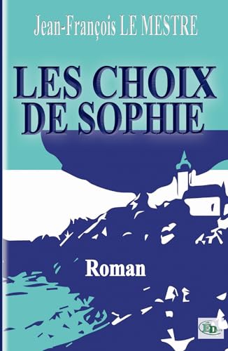 Les choix de Sophie von DOURO