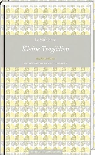 Kleine Tragödien: Erzählungen (Bibliothek der Entdeckungen)