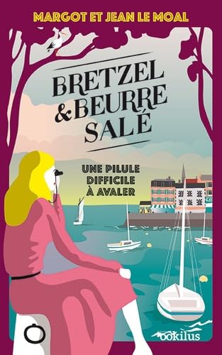 Bretzel et beurre salé T2 Une pilule difficile à avaler