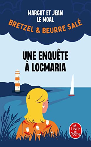 Une enquête à Locmaria (Bretzel & beurre salé, Enquête 1): Tome 1, Une enquête à Locmaria
