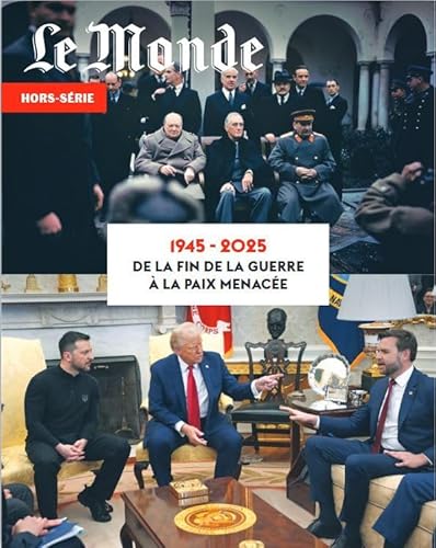 Le Monde HS N°96 : 1945, Nouveau Monde - Avril 2025 von LE MONDE HORS SERIE