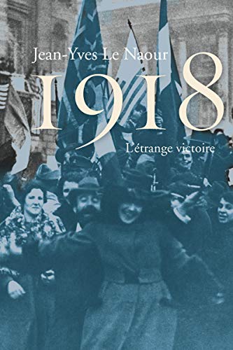 1918 L'etrange victoire: L'étrange victoire von PERRIN