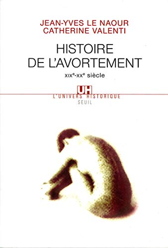 Histoire de l'avortement (XIXe-XXe siècle) von Seuil