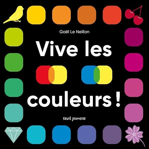 Vive les couleurs ! von SEUIL JEUNESSE