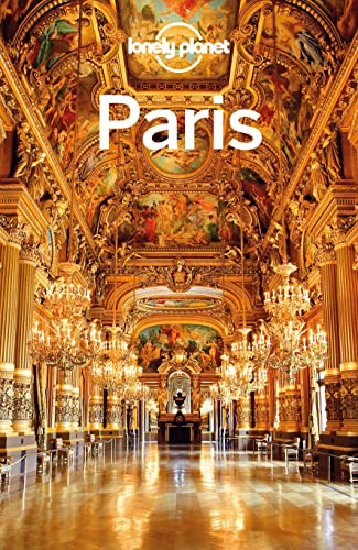 LONELY PLANET Reiseführer Paris: Eigene Wege gehen und Einzigartiges erleben.