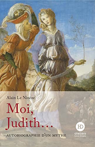 Moi, Judith: Autobiographie d'un mythe