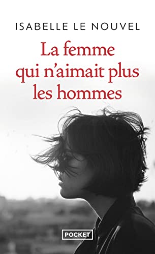 La Femme qui n'aimait plus les hommes von POCKET