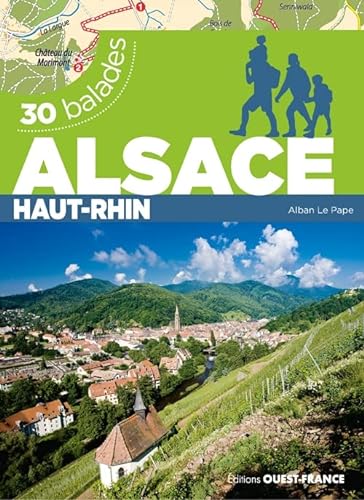 Alsace - Haut-Rhin: Haut-Rhin, 30 balades von OUEST FRANCE
