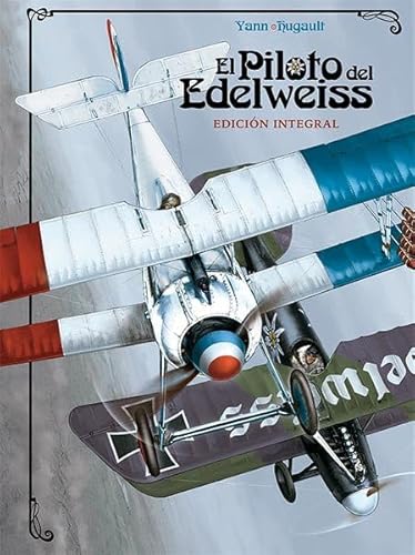El piloto del Edelweiss: Edición integral von NORMA EDITORIAL, S.A.