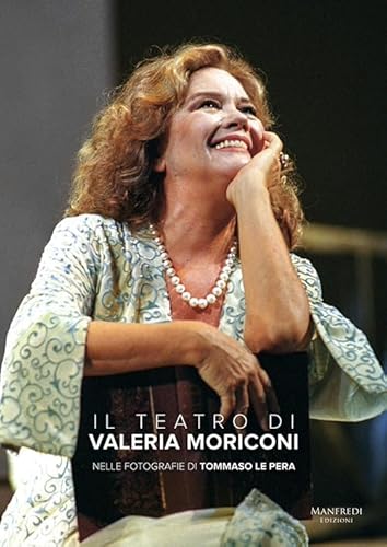 Il teatro di Valeria Moriconi von Manfredi Edizioni