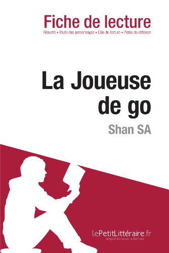 La Joueuse de go de Shan Sa (Fiche de lecture) von lePetitLittéraire.fr