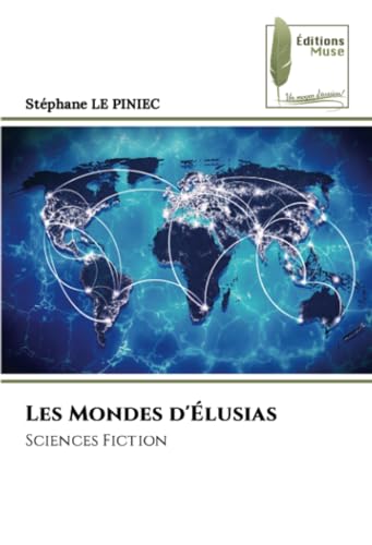 Les Mondes d'Élusias: Sciences Fiction von Éditions Muse