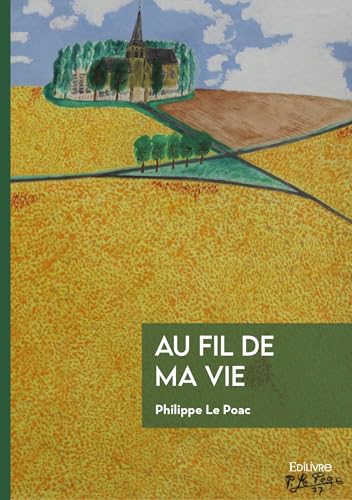 Au fil de ma vie von EDILIVRE