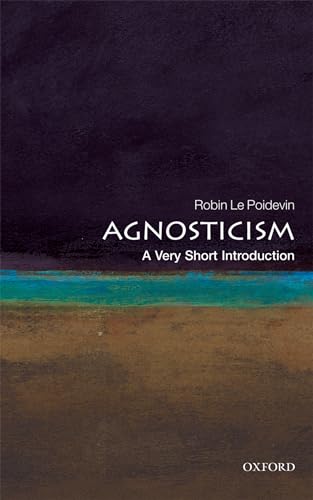 Agnosticism: A Very Short Introduction (Very Short Introductions) von Oxford University Press