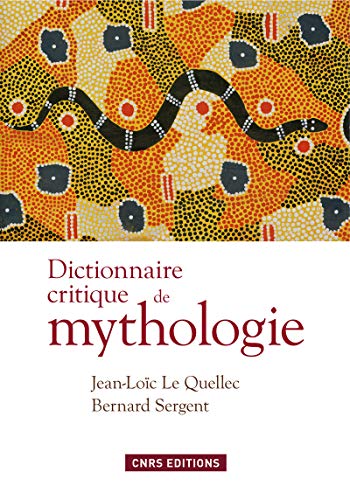Dictionnaire critique de mythologie Dictionnaire critique de mythologie