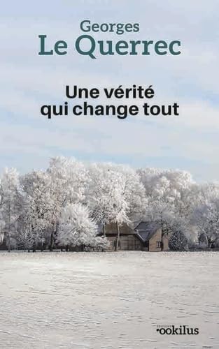 Une vérité qui change tout von OOKILUS