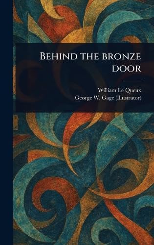 Behind the Bronze Door Behind the Bronze Door von Anson Street Press