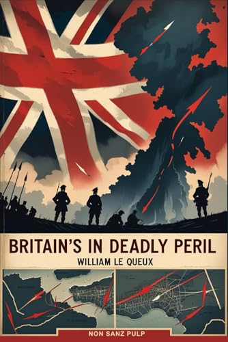 Britain’s In Deadly Peril Britain’s In Deadly Peril von Independently published